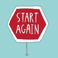 Don't Be Afraid To Start Again